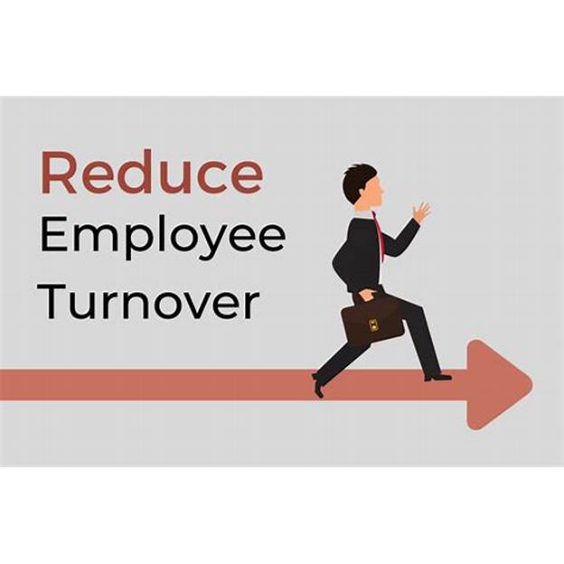 Reduced Turnover Rates